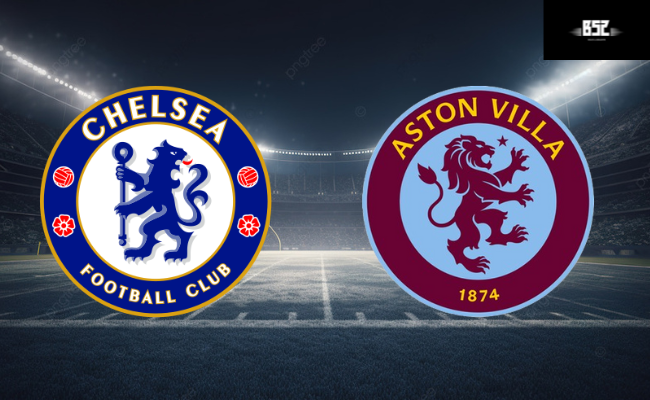 B52 soi kèo bóng đá Chelsea vs Aston Villa 02h45 27/01 - FA Cup
