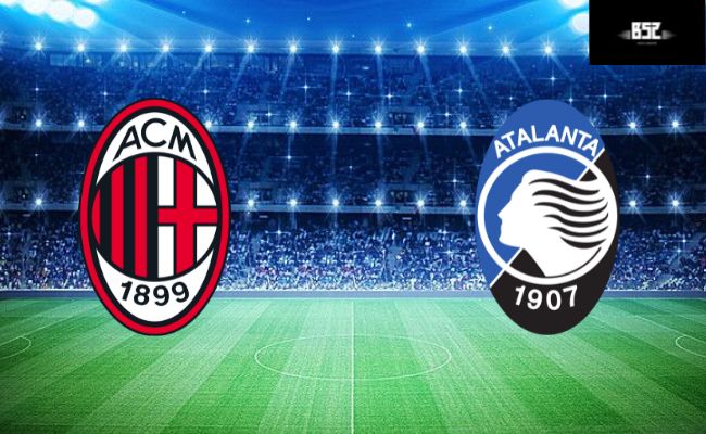 B52 soi kèo bóng đá AC Milan vs Atalanta 00h30 26/02 – Serie A